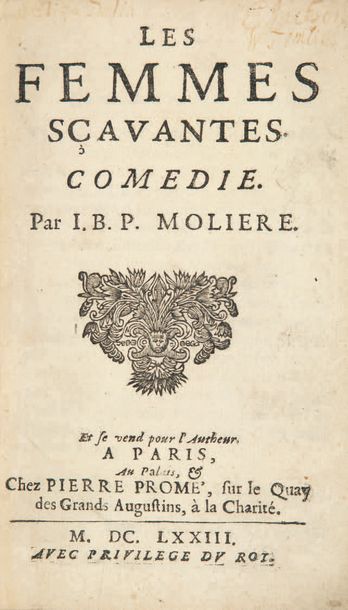 MOLIÈRE 1622-1673 Les Femmes sçavantes. Comédie. Et se vend pour l'Autheur, à Paris,...