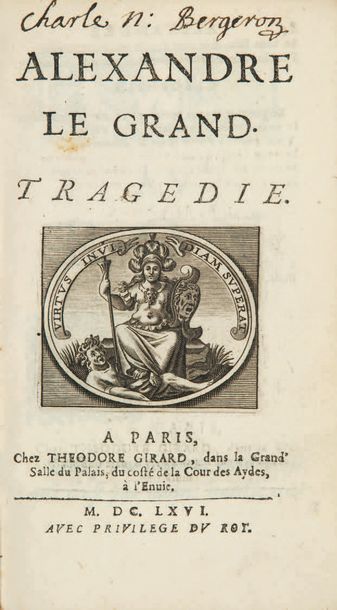 RACINE 1639-1699 Alexandre le Grand. Tragédie. Paris, Théodore Girard, 1666. In-12,...