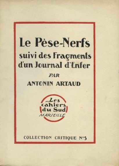 ARTAUD Antonin LE PESE-NERFS suivi des Fragments d'un Journal d'Enfer. Edition ornee...