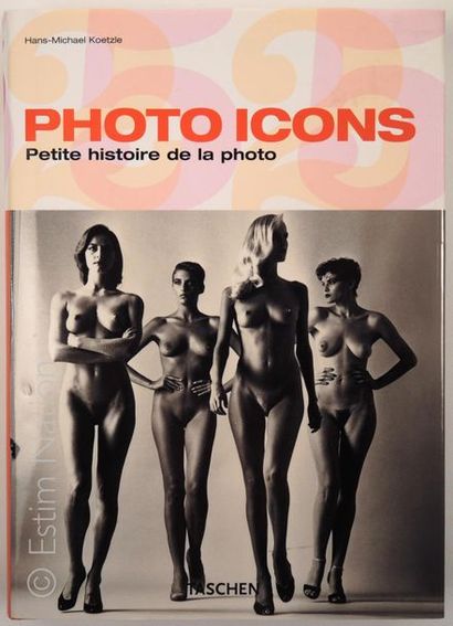 PHOTO ICONS "Photo Icons, petite histoire de la photo" 
Edition Taschen Gmbh, 2005
(état...