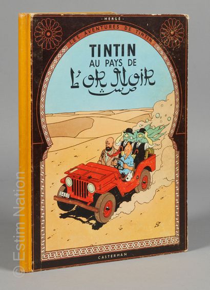 HERGE, LES AVENTURES DE TINTIN TINTIN au pays de l'Or Noir, éditions Casterman, dos...