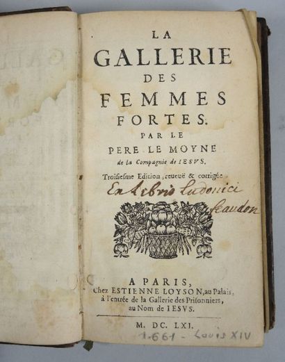 Pierre LE MOYNE(1602-1671) "Gallerie des Femmes fortes", 1661, 3è édition, Paris,...
