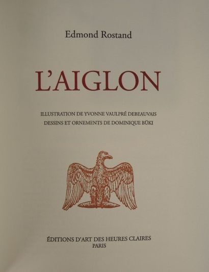 ROSTAND Edmond - L'AIGLON Edition d'Art Les Heures Claires

Exemplaire sur papier...