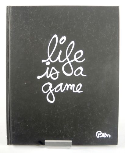 BEN, LIFE IS A GAME BEN, LIFE IS A GAME


Auteur : Ben VAUTIER


Editeur : Galerie...
