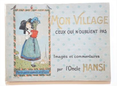 LIVRES ILLUSTRES : HISTOIRE HANSI (Jean-jacques WALTZ, dit) (1873-1951)


Mon Village,...