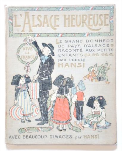 LIVRES ILLUSTRES : HISTOIRE HANSI (Jean-jacques WALTZ, dit) (1873-1951)


L'Alsace...