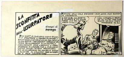 PEREGO, GIUSEPPE (1915-1996) Dessinateur italien -Strip "La sconfitta dell'usurpatore"...