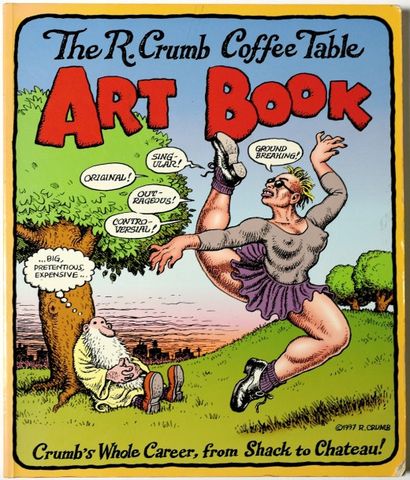 CRUMB , ROBERT (1940) Album en anglais " The R. CRUMB Coffee Table Art Book " - 1998...