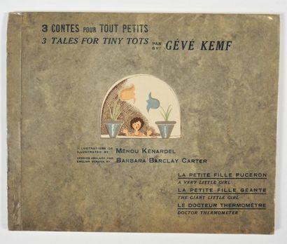 LIVRES ILLUSTRES - ENFANTINA KENARDEL Ménou / KEMF Gévé


Trois contes pour tout...