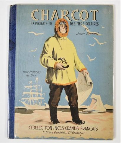 LIVRES ILLUSTRES - ENFANTINA RES/SENARD Jean


Charcot, explorateur des mers polaires...