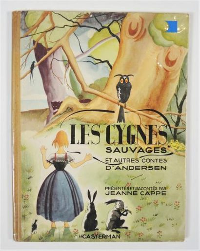 LIVRES ILLUSTRES - ENFANTINA SCHAEFFER, H. / CAPPE, Jeanne


Les cygnes sauvages...