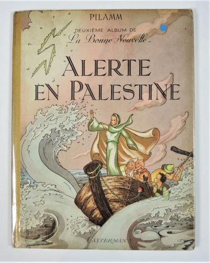 ENFANTINA - LIVRES ILLUSTRÉS PILAMM


Alerte en Palestine "La Bonne Nouvelle" - Casterman,...