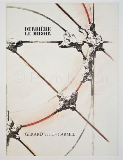 DERRIERE LE MIROIR N° 243 - TITUS CARMEL - 1981 Texte Alain Robbe-Grillet-illustré...