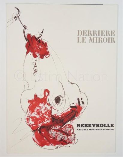 DERRIERE LE MIROIR N° 219 - REBEYROLLE - 1976 Peinture, nature morte et pouvoir,...