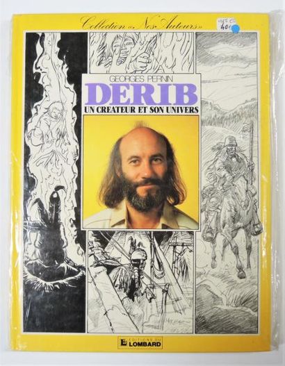 DERIB/PERNIN DERIB/PERNIN


Derib, un créateur et son univers - Lombard, 1985 - ...