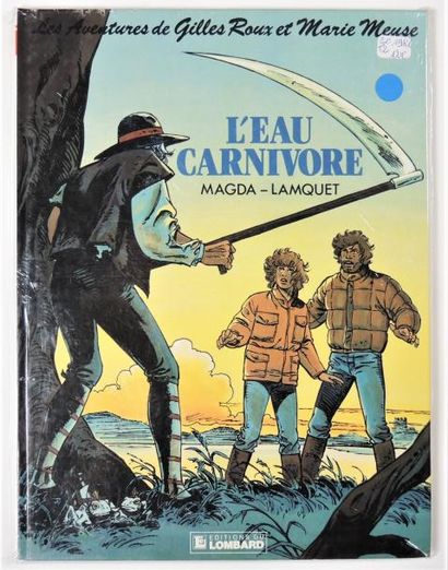 Lamquet LAMQUET


Gilles Roux et Marie Meuse, L'eau carnivore T2 - Lombard, 1986...