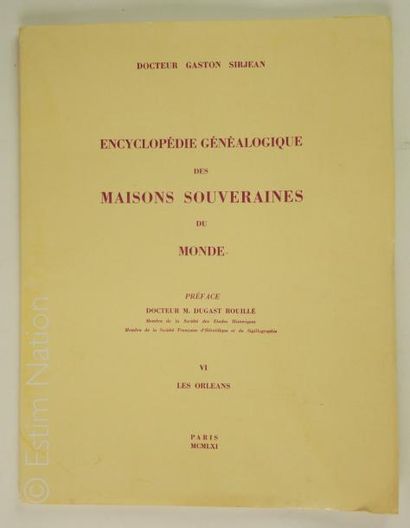 SIRJEAN Gaston [GENEALOGIE] ''Encyclopédie généalogique des maisons souveraines du...