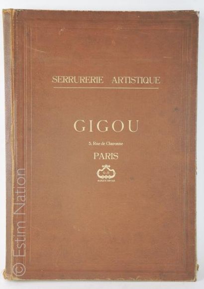 GIGOU "Catalogue de l'entreprise GIGOU,serrurerie artistique"sise rue de Charonne...
