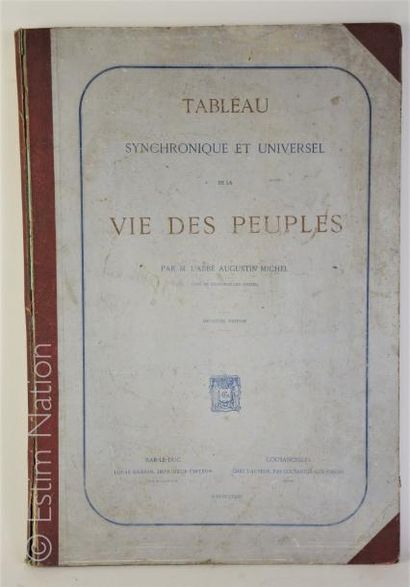MICHEL AUGUSTIN Tableau synchronique et universel de la vie des peuples",Bar-le-Duc,Guérin...