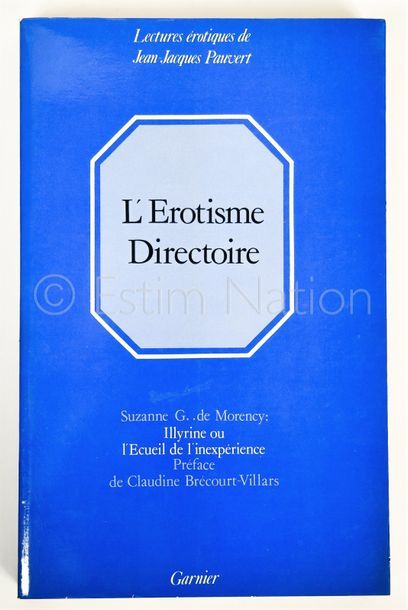 COLLECTIF COLLECTIF


Lettres érotiques de Jean-Jacques Pauvert - L'érotisme Directoire...