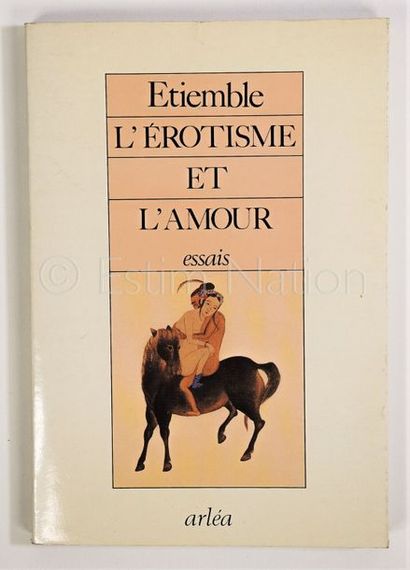 ETIEMBLE René (1909-2002) ETIEMBLE René (1909-2002)


L'érotisme et l'amour - essais...