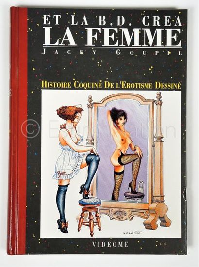 GOUPIL, Jacky GOUPIL, Jacky


" Et la B.D. créa LA FEMME " - Histoire coquine de...