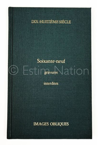 ANONYME ANONYME


Dix-huitième siècle - Soixante-neuf gravures interdites - Ed. Borderie...