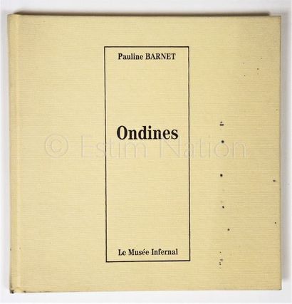 BARNET Pauline BARNET Pauline


Ondines - Le Musée infernal - Ed. Le Magasin Universel...