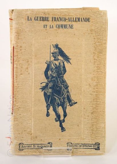 VICTOR CANET-GUERRE DE 1870 ''La guerre franco-allemande et la commune'', Paris,...