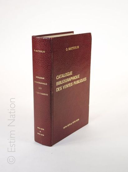 BIBLIOGRAPHIE-MATTERLIN ''Argus , catalogue bibliographique des ventes publiques...