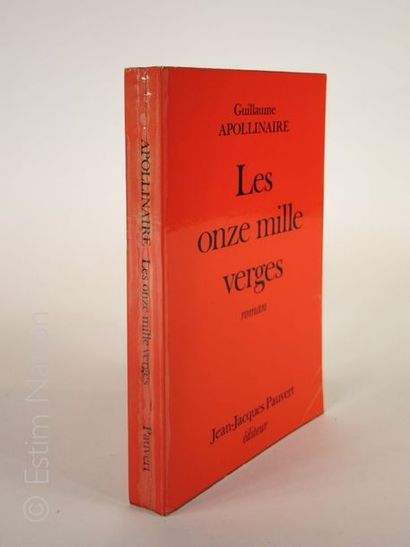 APOLLINAIRE ''Les onze mille verges, Paris, Pauvert, 1973, broché, très bon état...