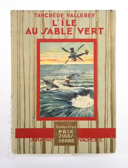 ENFANTINA-TANCREDE VALLEREY ''L' île au sable vert'', Paris, Hachette, 1930, in-4,...