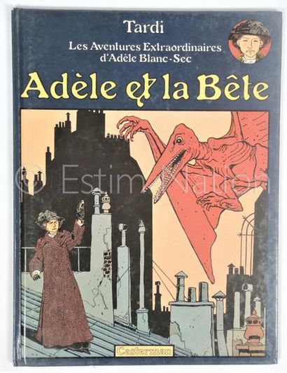 TARDI. TARDI. 


Les aventures d'Adèle Blanc-Sec. Adèle et la bête. Casterman - Réédition...