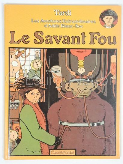 TARDI. TARDI.


Les aventures d'Adèle Blanc-Sec. Le savant fou - Casterman - Réédition...