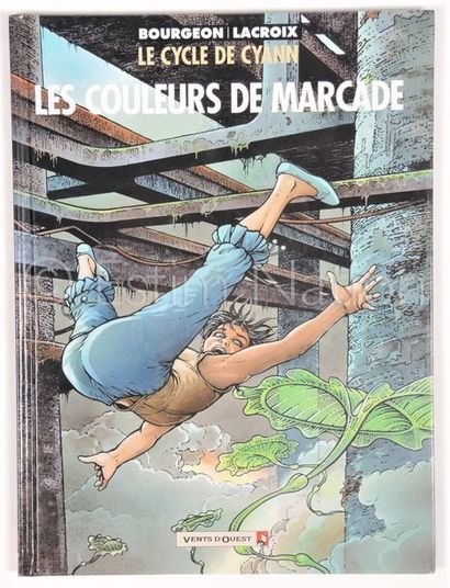 BOURGEON / LACROIX BOURGEON / LACROIX


Le cycle de Cyann - Les couleurs de Marcade...