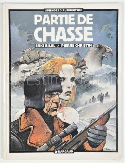BILAL / CHRISTIN BILAL / CHRISTIN


Partie de chasse - Dargaud - E.O. mai 1983 -...