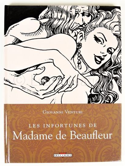 VENTURI Giovanni Les infortunes de Madame de Beaufleur - Mai 2013 - Editions DELCOURT...