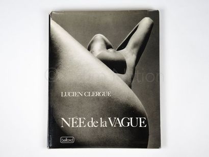 Lucien Clergue "Née de la vague"


Ed. Pierre BELFOND, 1968.


1 vol. broché couverture...