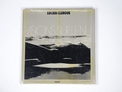 Lucien Clergue "Visions sur le Nu"


Editions Filipacchi, 1982. 


Exemplaire signé...
