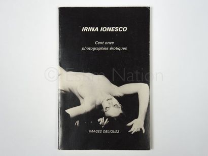 Irina Ionesco "Cent onze photographies érotiques"


Editions Borderie, 1980. 1ère...