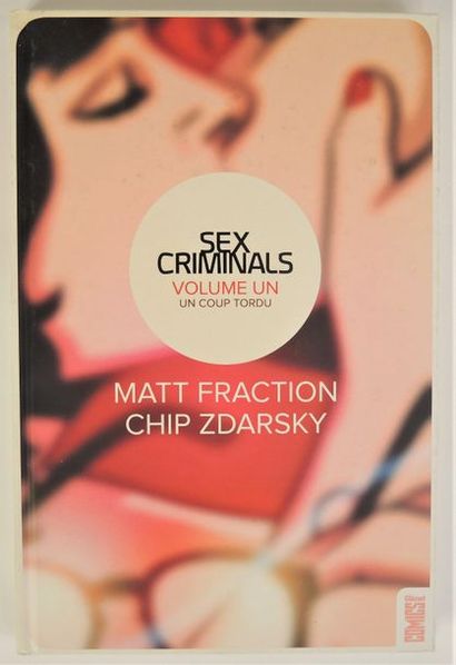 FRACTION Matt - ZDARSKY Chip Sex criminals Volume 1 Un coup tordu
2015 - Edition...