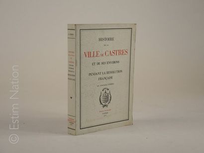 VILLE DE CASTRES-REVOLUTION FRANCAISE Anacharsis COMBES ''Histoire de la ville de...