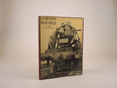 LA FRANCE TRAVAILLE ''Le Rail'',Pierre Hamp,Paris,Horizons de France,années 30,reliure...