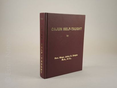 VARIA ''Cajun self-taught'',Msgr Jules O. Daigle,Ville Platte La,Swallow éditeur,1997,in-...