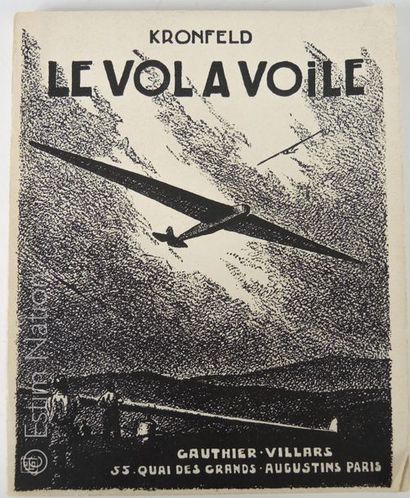AVIATION/VOL A VOILE-KRONFELD "Le vol à voile",Paris,Gauthier-Villars,1945,in-8 broché,150...