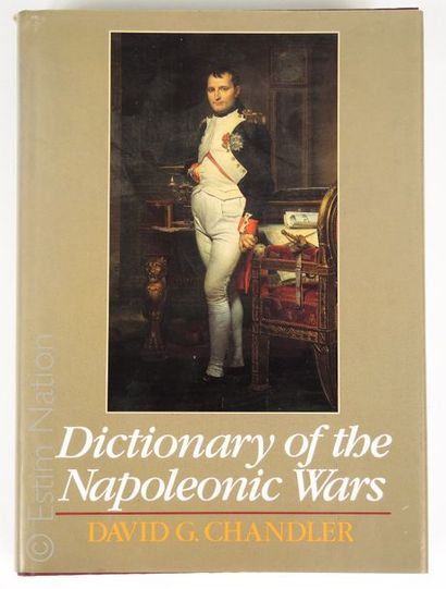PREMIER EMPIRE "Dictionnaire of the Napoléon wars" par David Chandler, Londres, Greenhill...
