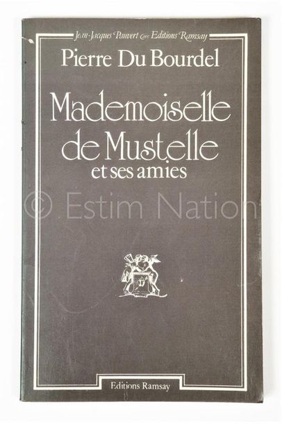 BOURDEL (du) Pierre (Pierre Mac Orlan) 
Mademoiselle de Mustelle et ses amies - Editions...