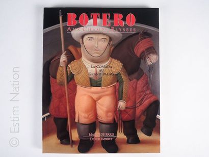 Fernando Botero (né en 1932) "BOTERO aux Champs-Elysées"
Catalogue d'exposition Ed....