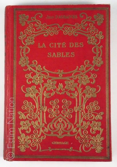 AGRAIVES (Jean d') La cité des Sables
Illustrations de A. Galland.
Ed. Librairie...