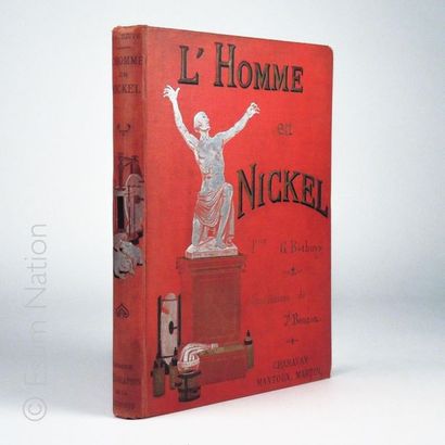 BETHUYS G; "L'homme en nickel Illustrations de J. BEUZON Ed. Charavay, Mantoux, Martin....